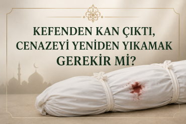 Trafik kazasında vefat eden bir yakınımız yıkanıp kefenlendikten sonra kefenden kan çıktı. Cenazeyi yeniden yıkamak gerekir mi?